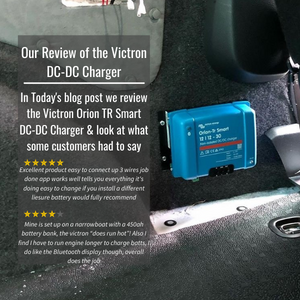 Review of the Victron Orion TR Smart DC-DC Charger